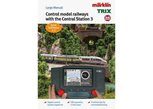 Modelleisenbahn Ratgeber "Digital-Steuerung mit der Märklin Central Station 3"